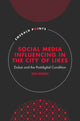 Book cover of: Social Media Influencing in The City of Likes. By: Zoe Hurley