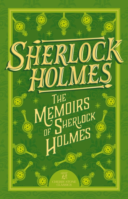 Book cover of: Sherlock Holmes: The Memoirs of Sherlock Holmes. By: Arthur Conan Doyle
