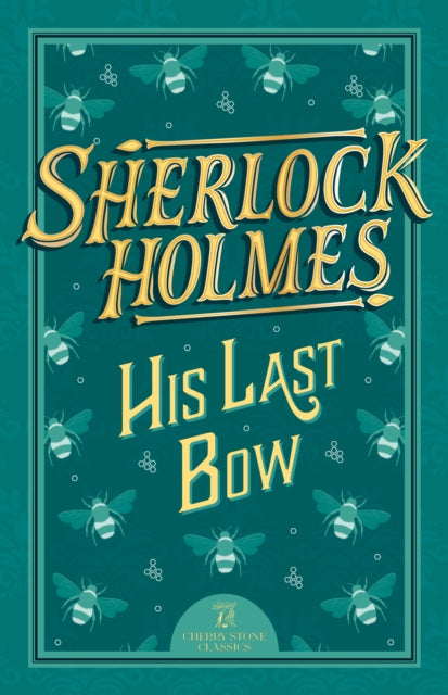 Sherlock Holmes: His Last Bow 9781802631371 Arthur Conan Doyle