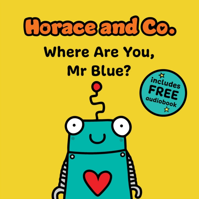 Book cover of: Horace & Co: Where are you, Mr. Blue?