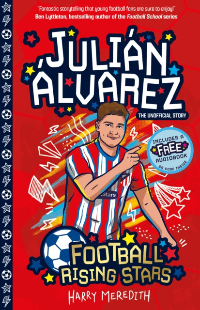 Book cover of: Football Rising Stars: Julian Alvarez