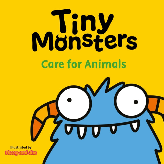 Book cover of: Tiny Monsters Care For Animals