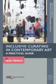 Book cover of: Inclusive Curating in Contemporary Art. By: FRENCH