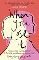 Book cover of: When You Lose It. By: Roxy Longworth