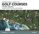 Book cover of: World's Greatest Golf Courses From Above. By: Alex Narey