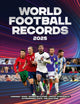 World Football Records 2025 9781802798616 Keir Radnedge