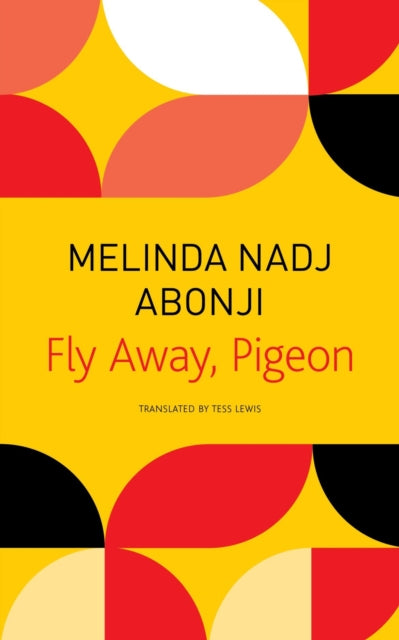 Book cover of: Fly Away, Pigeon. By: Melinda Nadj Abonji
