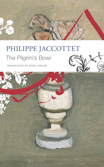 Book cover of: Pilgrim`s Bowl – (Giorgio Morandi). By: Philippe Jaccottet