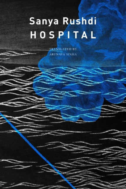 Book cover of: Hospital. By: Sanya Rushdie