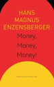 Book cover of: Money, Money, Money! – A Short Lesson in Economics. By: Simon Pare