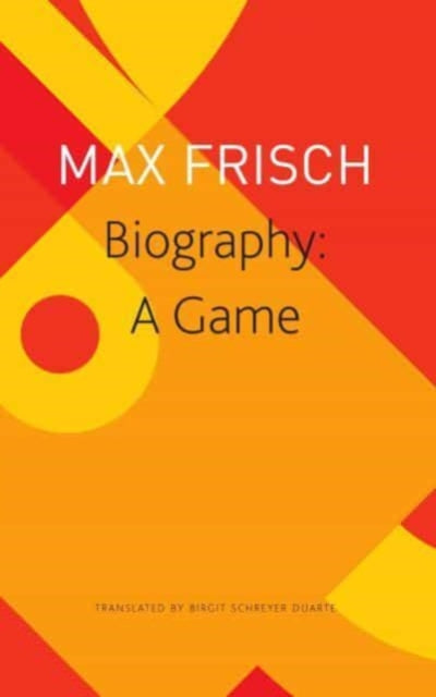Book cover of: Biography – A Game. By: Max Frisch