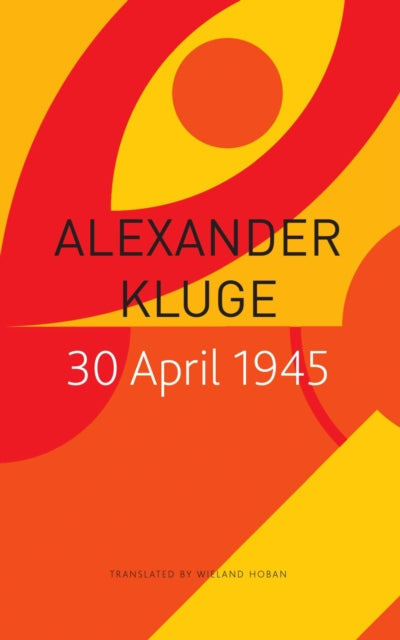 Book cover of: 30 April 1945. By: Wieland Hoban
