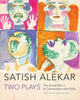 Book cover of: Two Plays. By: Satish Alekar