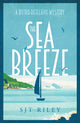 Book cover of: Sea Breeze. By: S. J. T. Riley