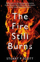Book cover of: Fire Still Burns. By: Stuart P. Scott