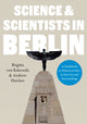 Book cover of: Science & Scientists in Berlin. A Guidebook to Historical Sites in the City and Surroundings. By: Brigitta von Rekowski