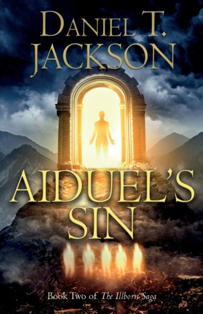 Aiduel’s Sin, Book Two of The Illborn Saga