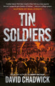 Book cover of: Tin Soldiers. By: David Chadwick