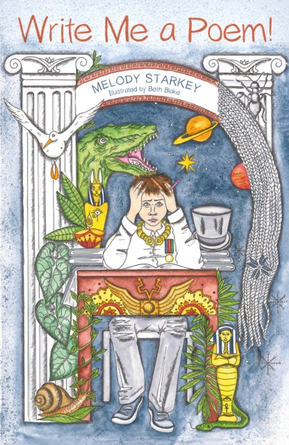 Book cover of: Write Me a Poem!. By: Melody Starkey