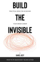 Book cover of: Build the Invisible. By: Daniel Geey