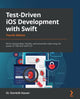 Book cover of: Test-Driven iOS Development with Swift