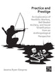 Book cover of: Practice and Prestige. By: Jessica Ryan-Despraz