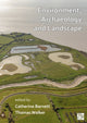 Book cover of: Environment, Archaeology and Landscape: Papers in honour of Professor Martin Bell. By: Catherine Barnett