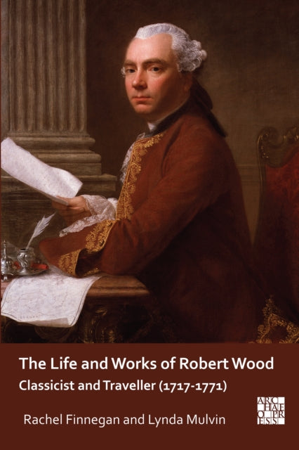 Book cover of: Life and Works of Robert Wood. By: Rachel Finnegan