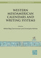 Book cover of: Western Mesoamerican Calendars and Writing Systems. By: Mikkel Bøg Clemmensen