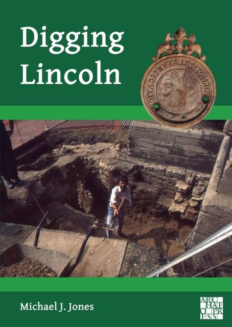 Book cover of: Digging Lincoln. By: Michael J. Jones
