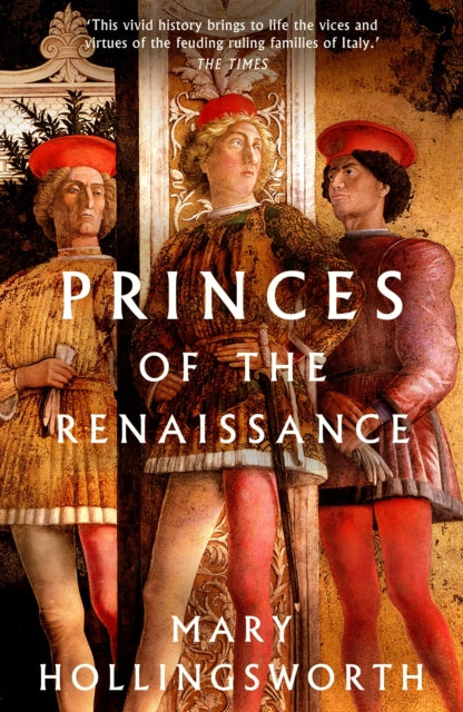 Book cover of: Princes of the Renaissance. By: Mary Hollingsworth