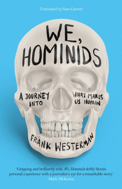 Book cover of: We, Hominids. By: Frank Westerman