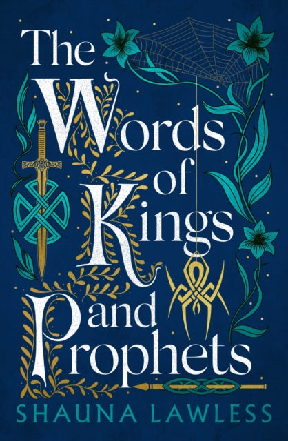 Book cover of: Words of Kings and Prophets. By: Shauna Lawless