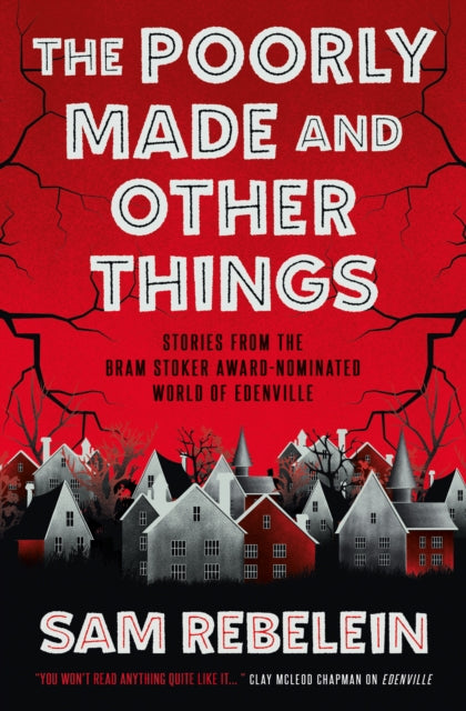Poorly Made and Other Things 9781803364704 Sam Rebelein