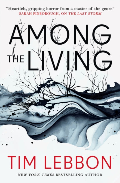 Book cover of: Among the Living. By: Tim Lebbon