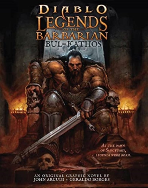 Book cover of: Diablo: Legends of the Barbarian Bul-Kathos. By: John Arcudi