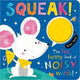 Book cover of: SQUEAK!