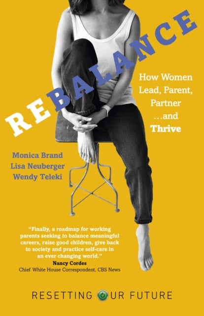 Book cover of: Resetting Our Future: Rebalance. By: Monica Brand Engel