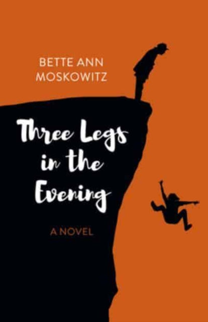 Book cover of: Three Legs in the Evening. By: Bette Ann Moskowitz