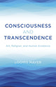 Book cover of: Consciousness and Transcendence. By: Loomis Mayer