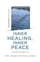 Book cover of: Quaker Quicks - Inner Healing, Inner Peace. By: John Lampen