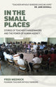 Book cover of: In the Small Places. By: Fred Mednick