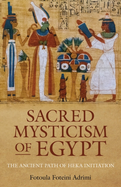 Book cover of: Sacred Mysticism of Egypt. By: Fotoula Adrimi