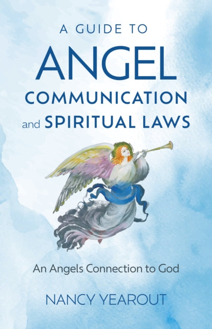 Book cover of: Guide to Angel Communication and Spiritual Laws, A. By: Nancy Yearout