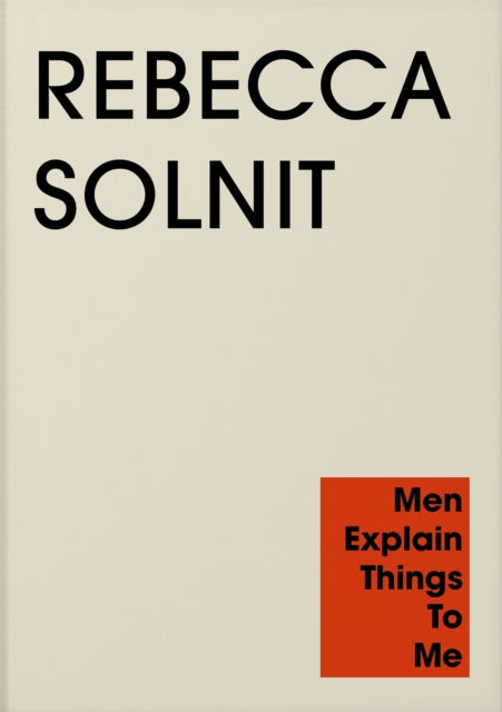 Book cover of: Men Explain Things to Me