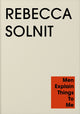 Book cover of: Men Explain Things to Me