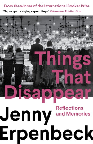 Things That Disappear
