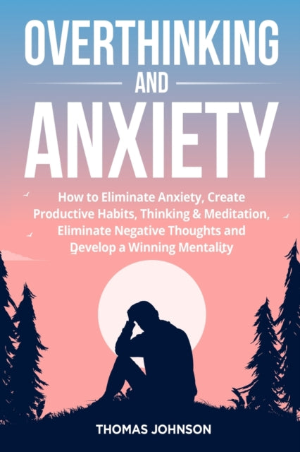 Book cover of: Overthinking and Anxiety