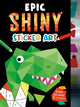 Book cover of: Epic Shiny Sticker Art