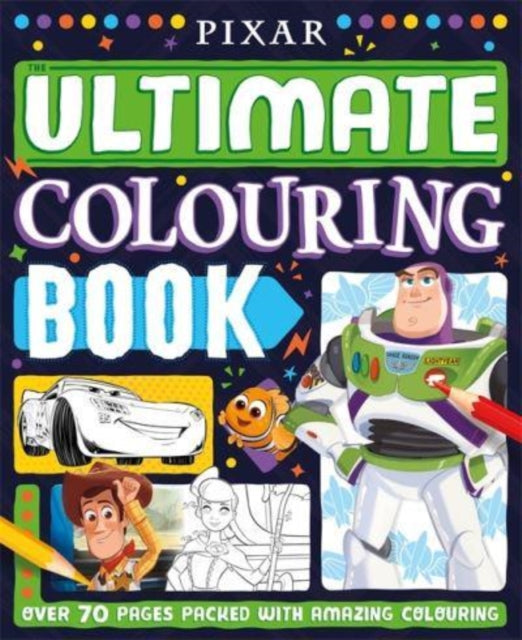Book cover of: Pixar: The Ultimate Colouring Book